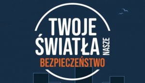 Zdjęcie poglądowe akcji Twoje Światła - Nasze Bezpieczeństwo