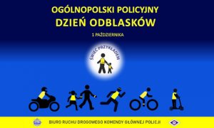 Plakat w poziomie, w formie prostokąta. Granatowe tło, na którym w górnej części jest żółty napis „Ogólnopolski Policyjny Dzień Odblasków