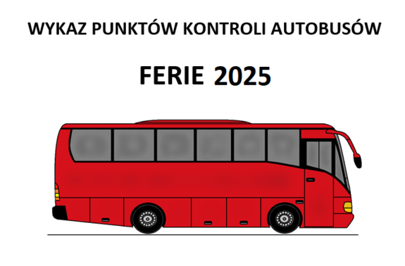 Czerwony autobus na białym tle z napisem wykaz punktów kontroli autobusów Ferie 2025