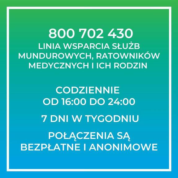 zdjęcie z numerem telefonu 800702430 Linia Wsparcia Psychologicznego dla Funkcjonariuszy i Pracowników Służb Mundurowych, Ratownictwa Medycznego i ich Rodzin codziennie pd 16 do 24, połączenia są bezpłatne i anonimowe