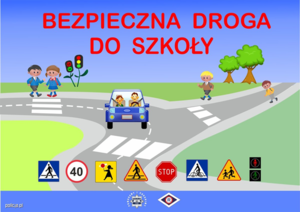 plakat akcji Bezpieczna droga do szkoły